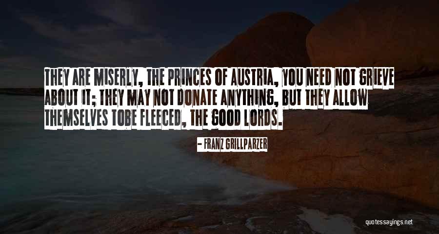 Good Grieving Quotes By Franz Grillparzer