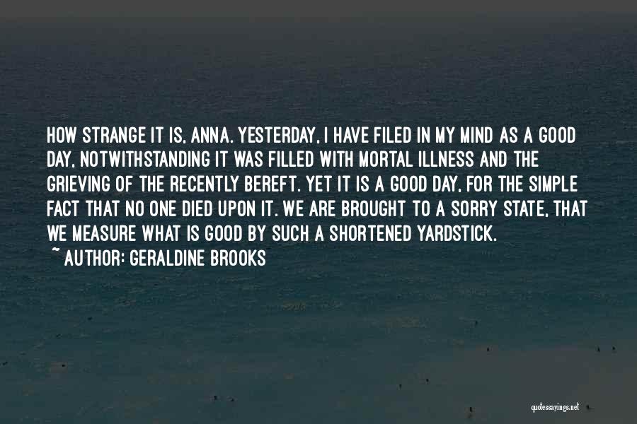 Good Grieving Quotes By Geraldine Brooks