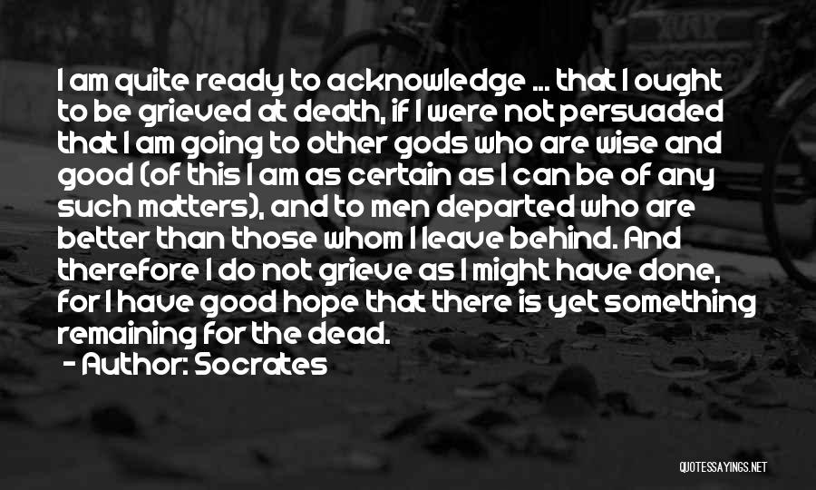 Good Grieving Quotes By Socrates