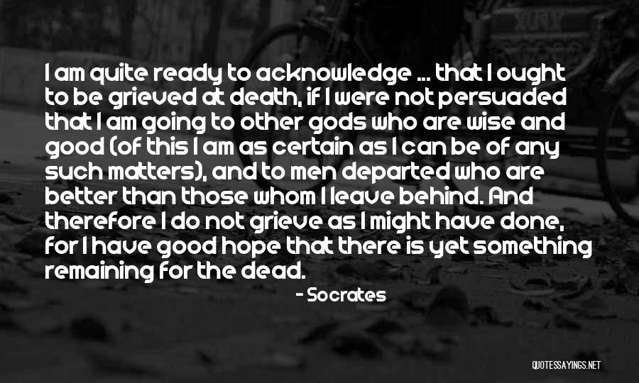 Good Grieving Quotes By Socrates