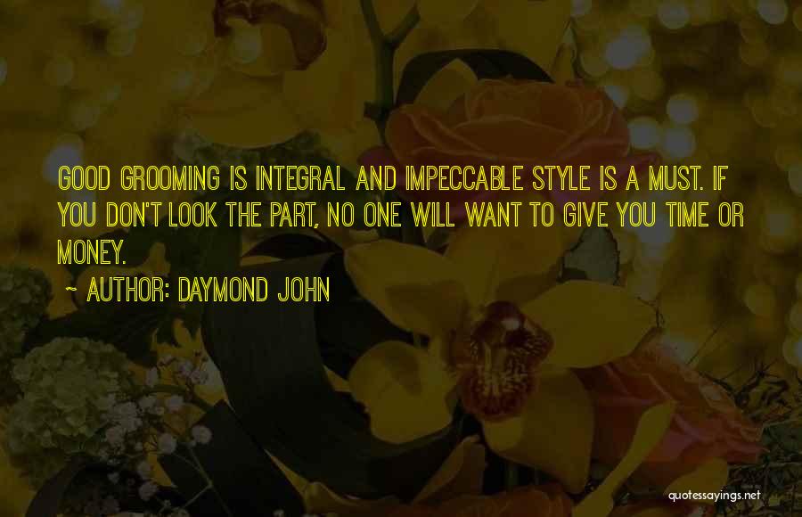 Good Grooming Quotes By Daymond John