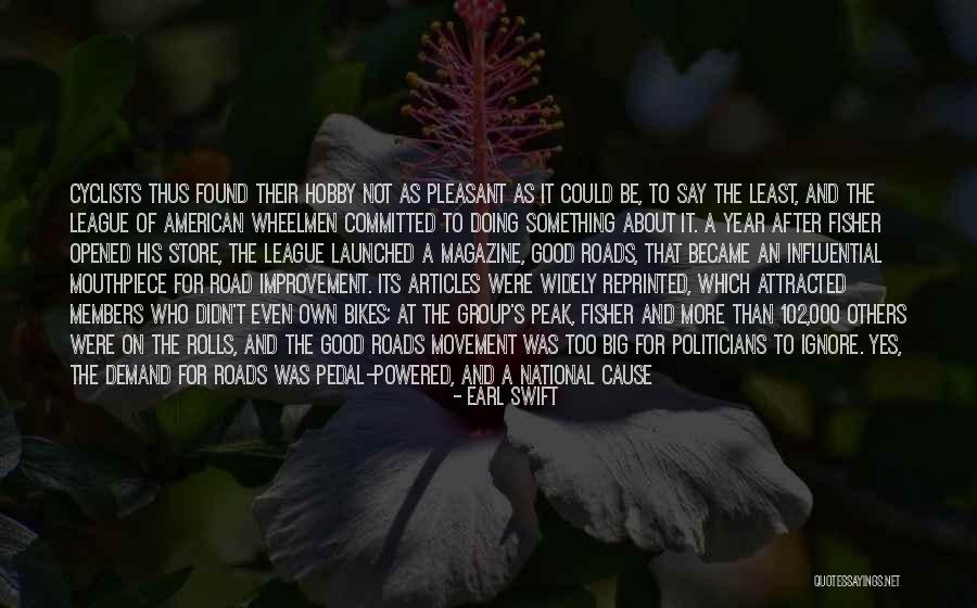 Good Group Quotes By Earl Swift Good Group Quotes By Earl Swift