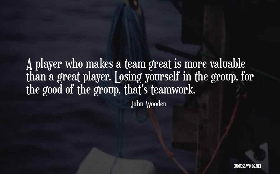 Good Group Quotes By John Wooden Good Group Quotes By John Wooden