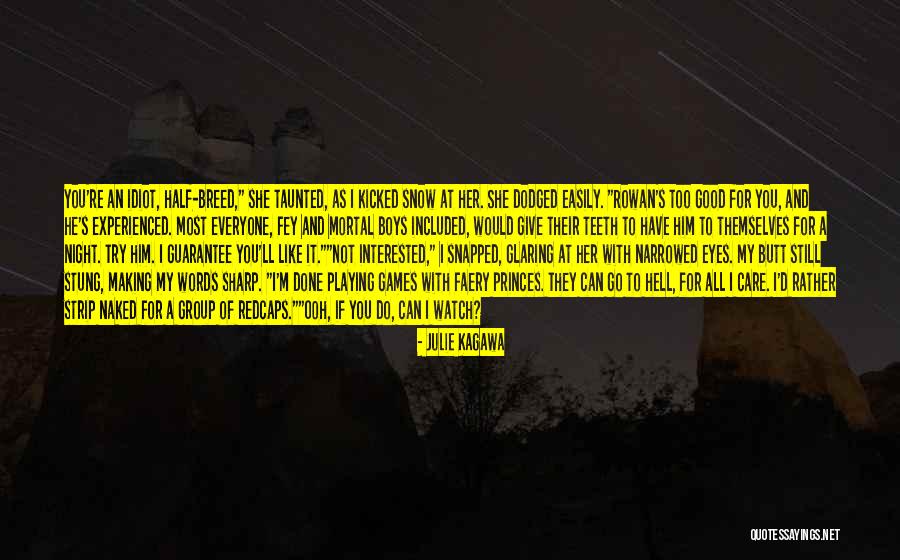 Good Group Quotes By Julie Kagawa Good Group Quotes By Julie Kagawa