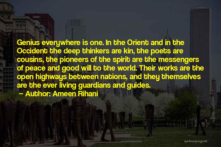 Good Guardians Quotes By Ameen Rihani