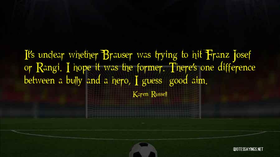 Good Guess Quotes By Karen Russell Good Guess Quotes By Karen Russell