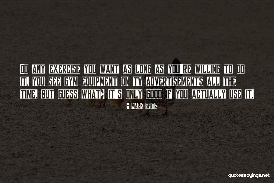 Good Guess Quotes By Mark Spitz Good Guess Quotes By Mark Spitz