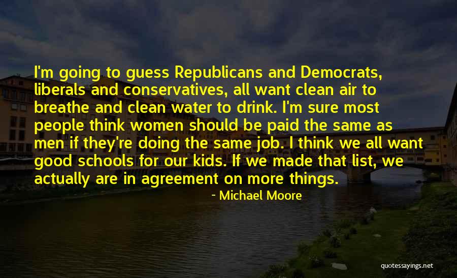 Good Guess Quotes By Michael Moore Good Guess Quotes By Michael Moore