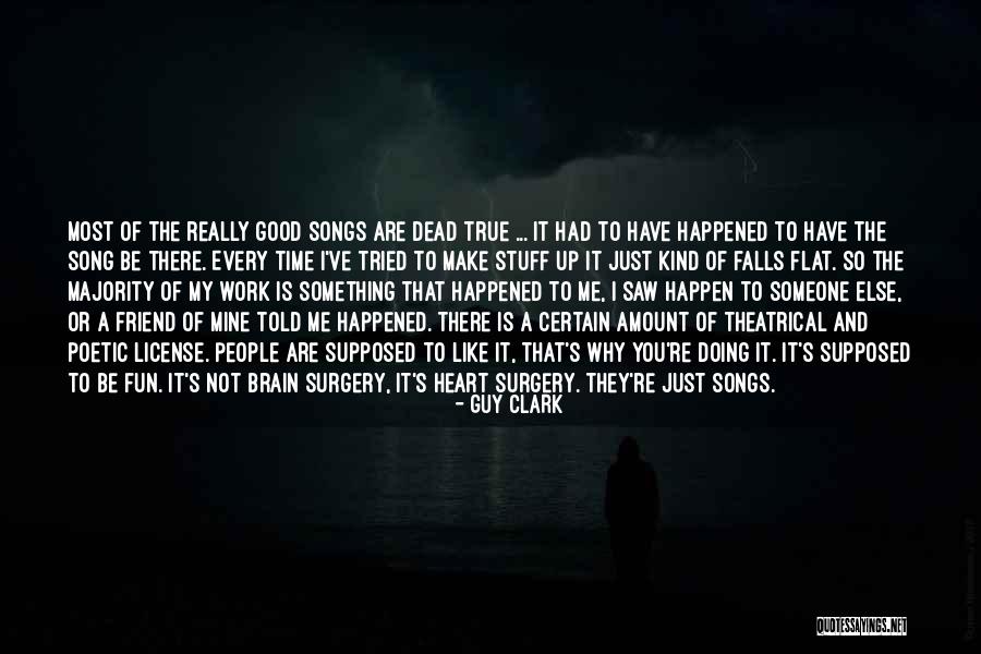 Good Guy Friend Quotes By Guy Clark