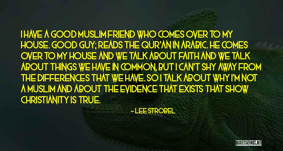 Good Guy Friend Quotes By Lee Strobel