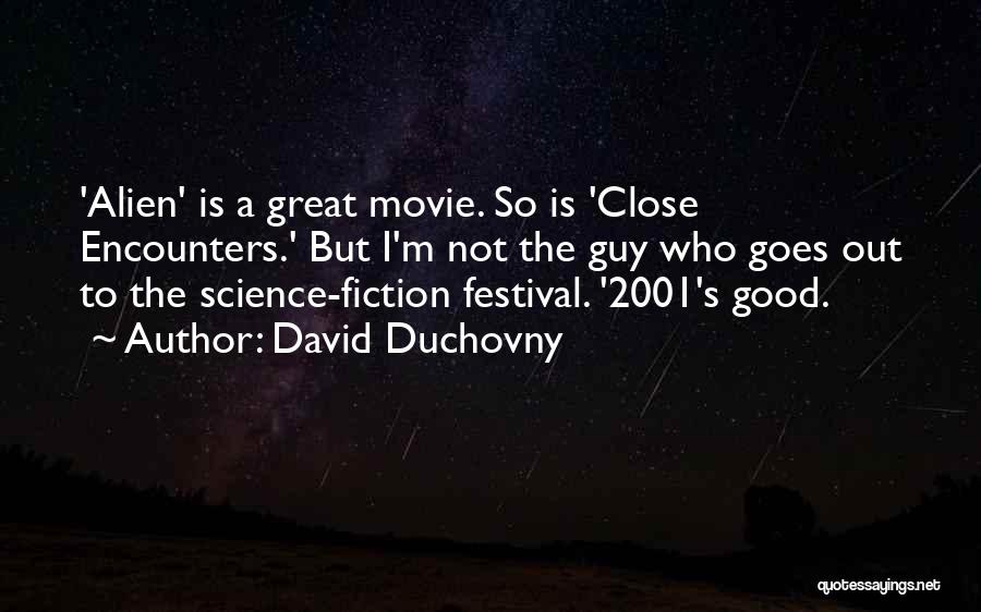 Good Guy Movie Quotes By David Duchovny