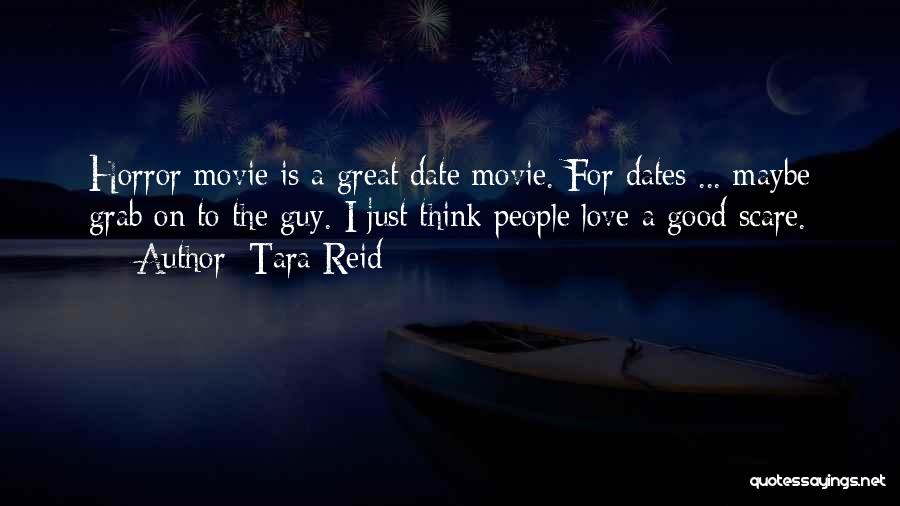 Good Guy Movie Quotes By Tara Reid