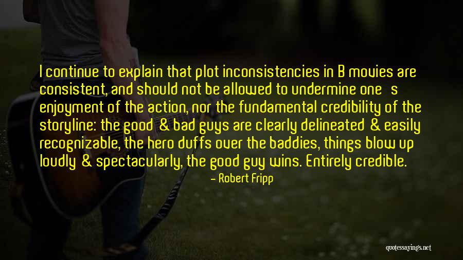 Good Guy Wins Quotes By Robert Fripp Good Guy Wins Quotes By Robert Fripp