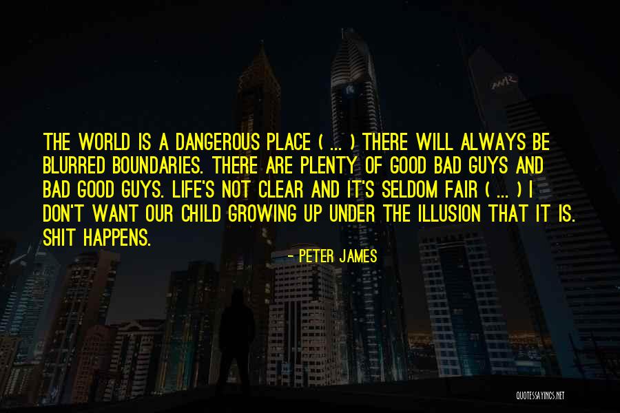 Good Guys And Bad Guys Quotes By Peter James Good Guys And Bad Guys Quotes By Peter James