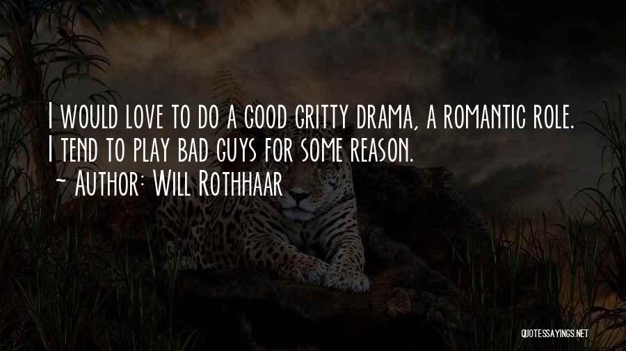 Good Guys Gone Bad Quotes By Will Rothhaar