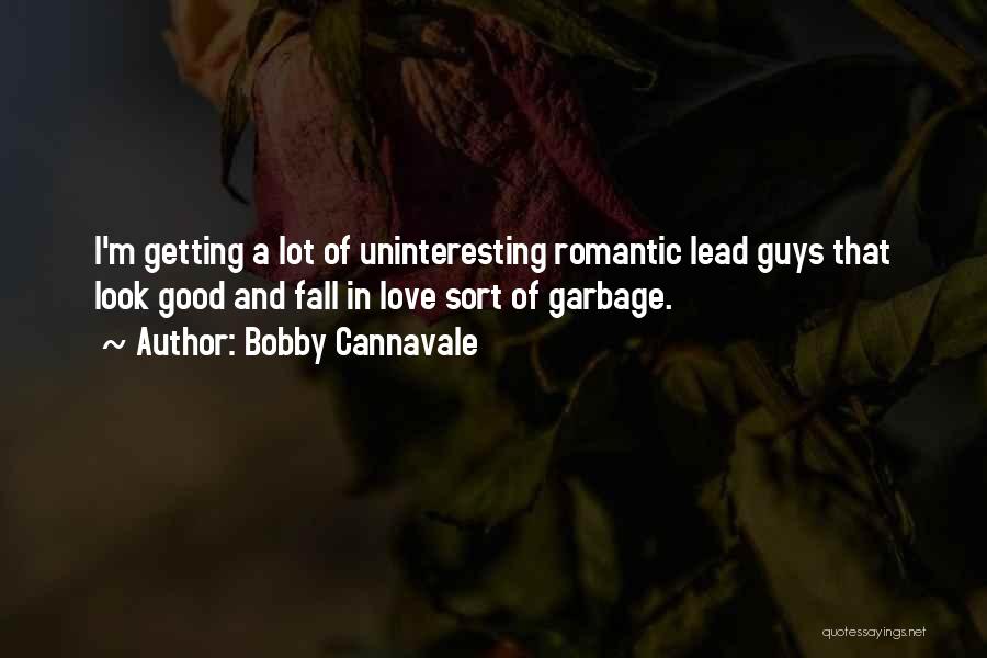 Good Guys Love Quotes By Bobby Cannavale