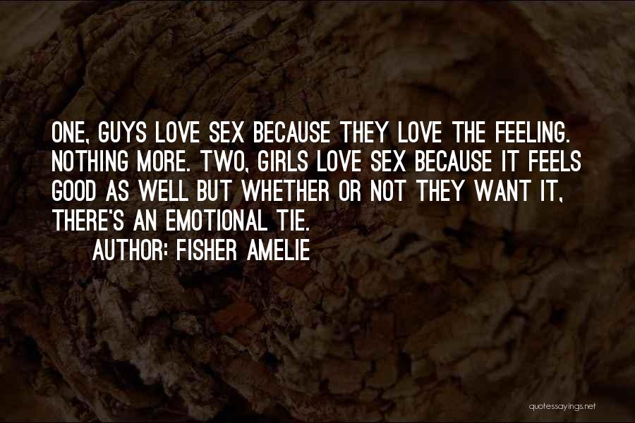 Good Guys Love Quotes By Fisher Amelie
