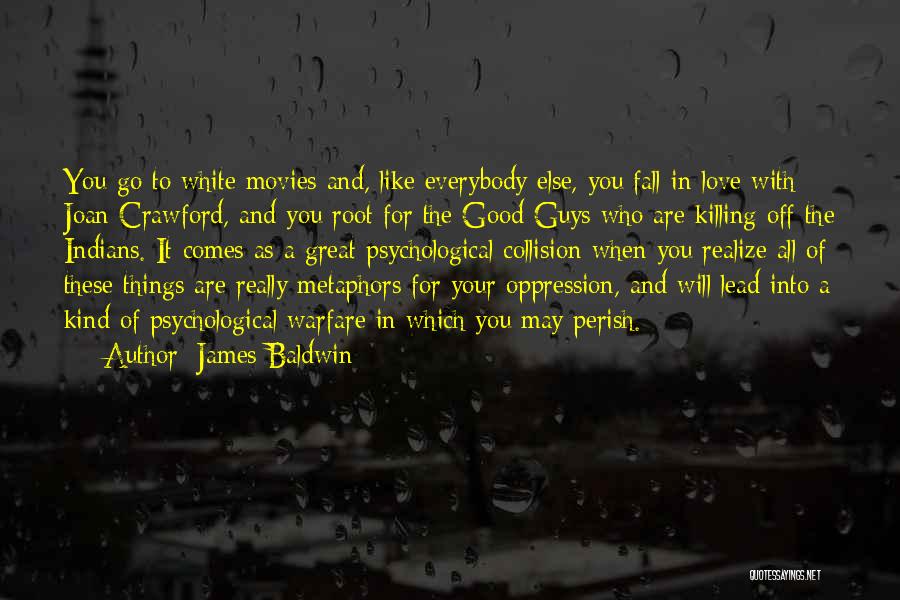 Good Guys Love Quotes By James Baldwin