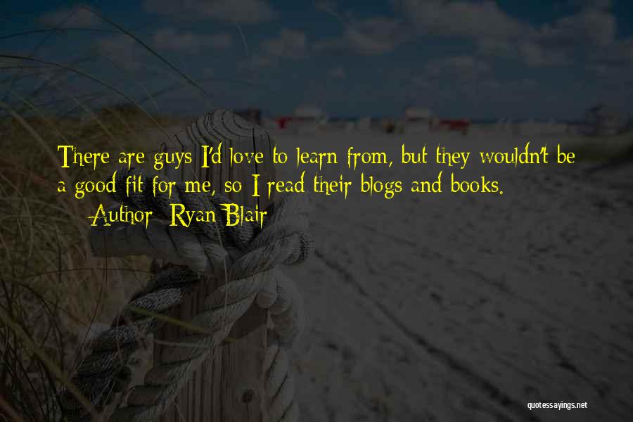 Good Guys Love Quotes By Ryan Blair