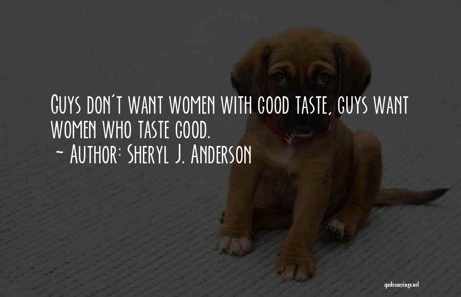 Good Guys Love Quotes By Sheryl J. Anderson
