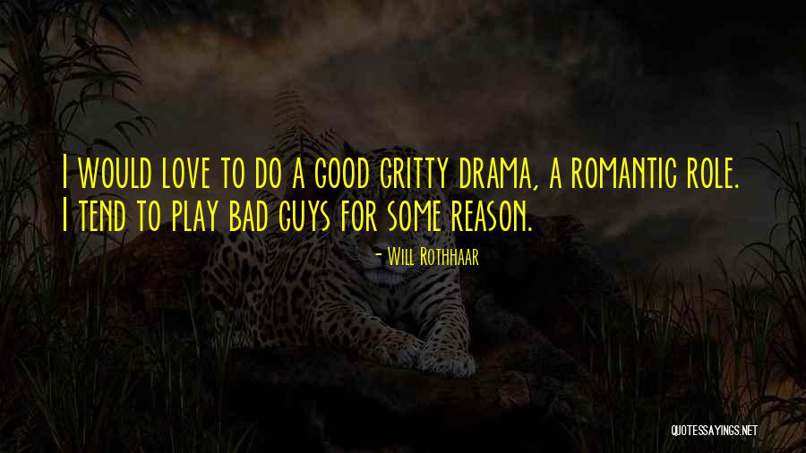 Good Guys Love Quotes By Will Rothhaar