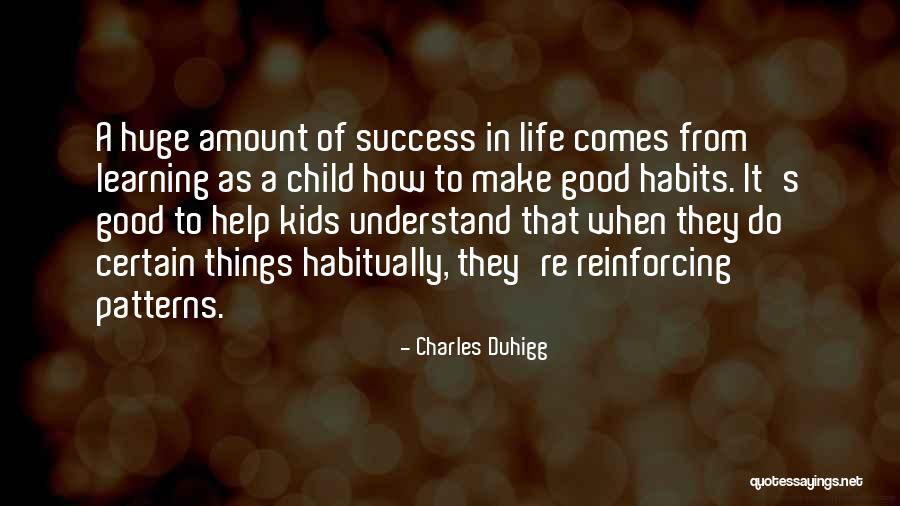 Good Habits Quotes By Charles Duhigg Good Habits Quotes By Charles Duhigg