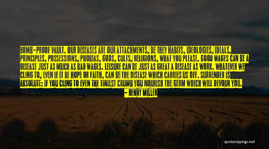 Good Habits Quotes By Henry Miller Good Habits Quotes By Henry Miller