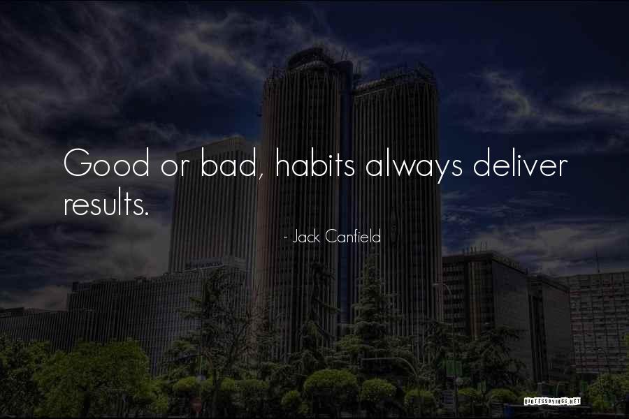 Good Habits Quotes By Jack Canfield Good Habits Quotes By Jack Canfield