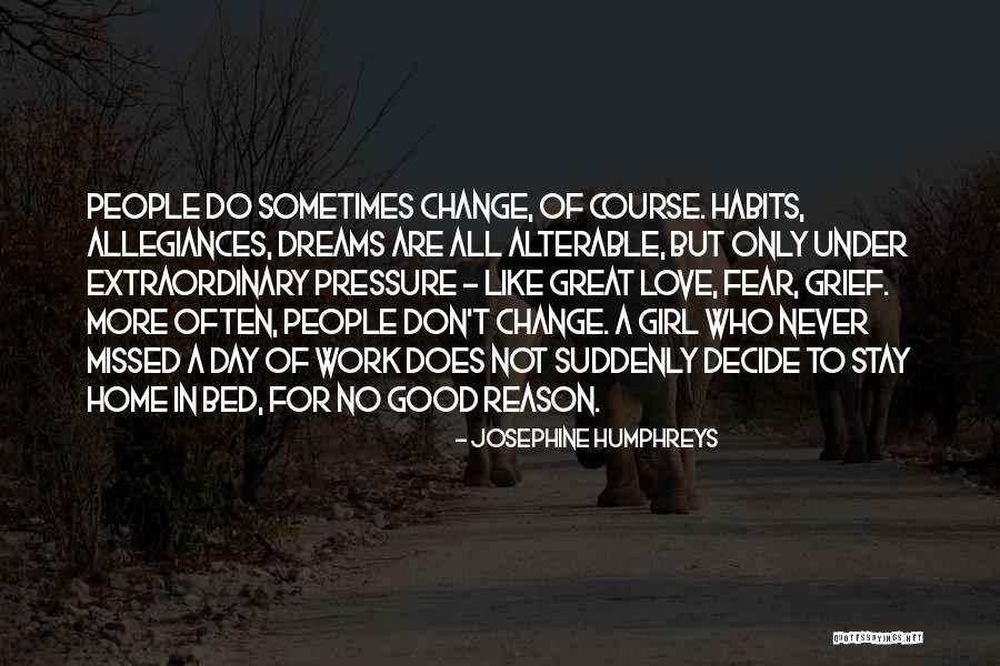 Good Habits Quotes By Josephine Humphreys Good Habits Quotes By Josephine Humphreys