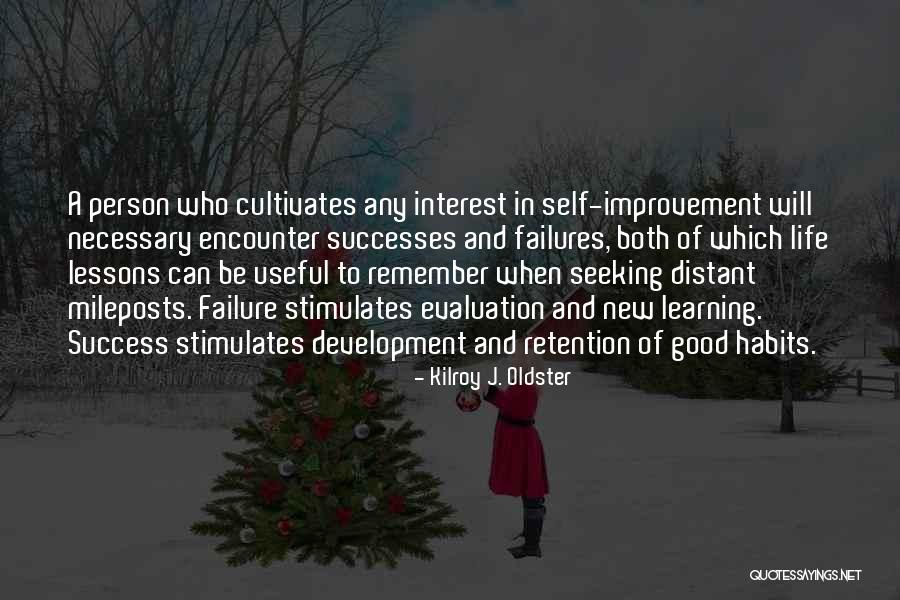 Good Habits Quotes By Kilroy J. Oldster Good Habits Quotes By Kilroy J. Oldster