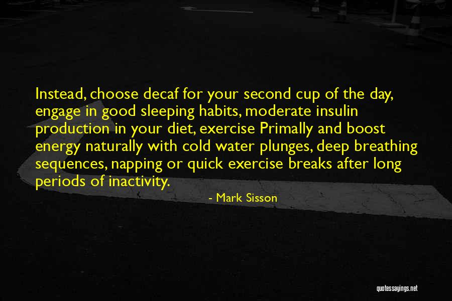 Good Habits Quotes By Mark Sisson Good Habits Quotes By Mark Sisson