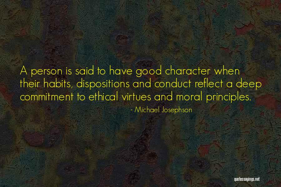 Good Habits Quotes By Michael Josephson Good Habits Quotes By Michael Josephson