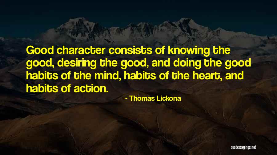 Good Habits Quotes By Thomas Lickona Good Habits Quotes By Thomas Lickona