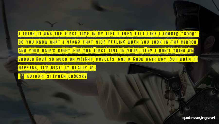 Good Hair Day Quotes By Stephen Chbosky Good Hair Day Quotes By Stephen Chbosky