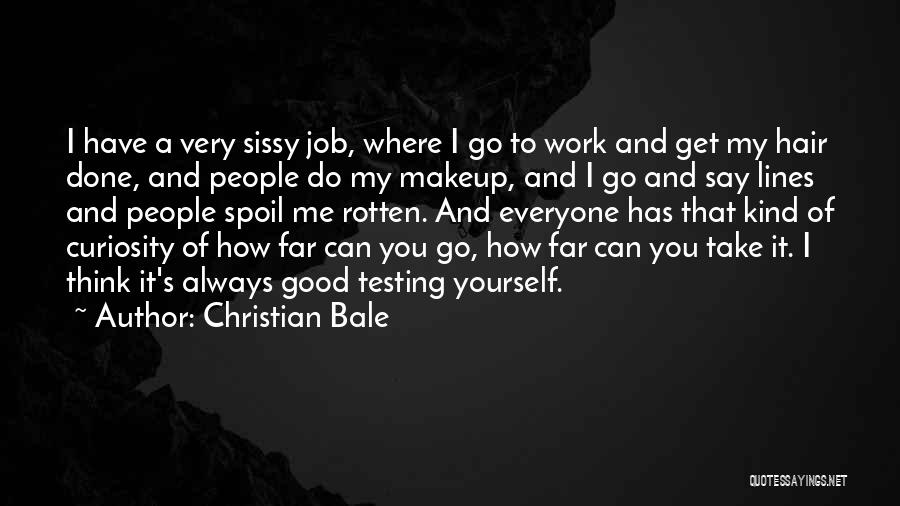 Good Hair Quotes By Christian Bale
