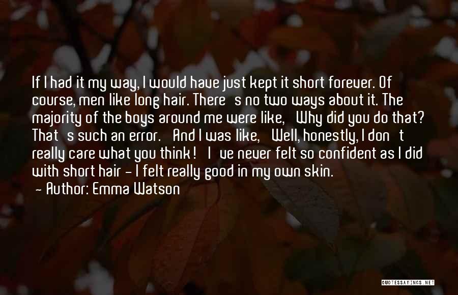 Good Hair Quotes By Emma Watson