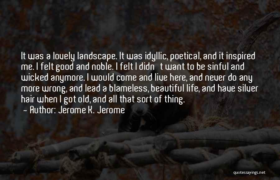 Good Hair Quotes By Jerome K. Jerome