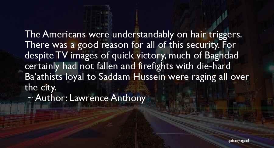 Good Hair Quotes By Lawrence Anthony