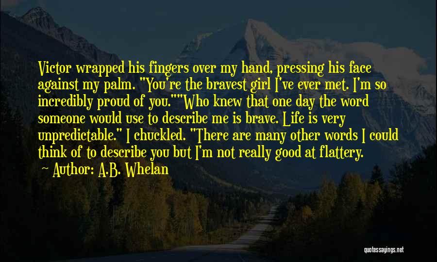 Good Hand Quotes By A.B. Whelan