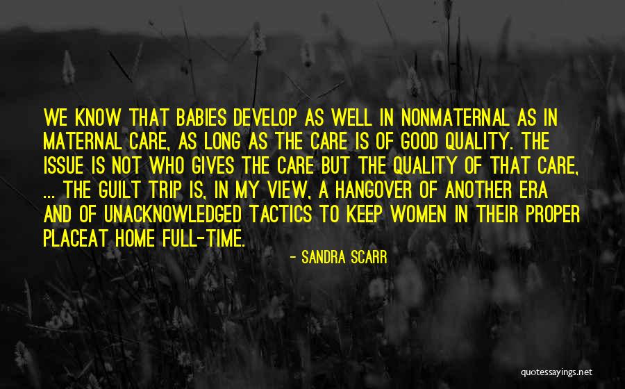 Good Hangover Quotes By Sandra Scarr