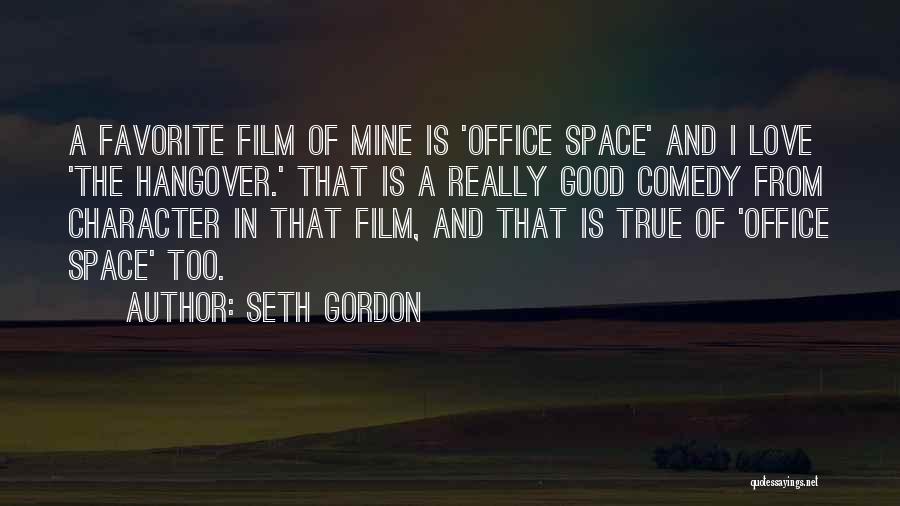 Good Hangover Quotes By Seth Gordon