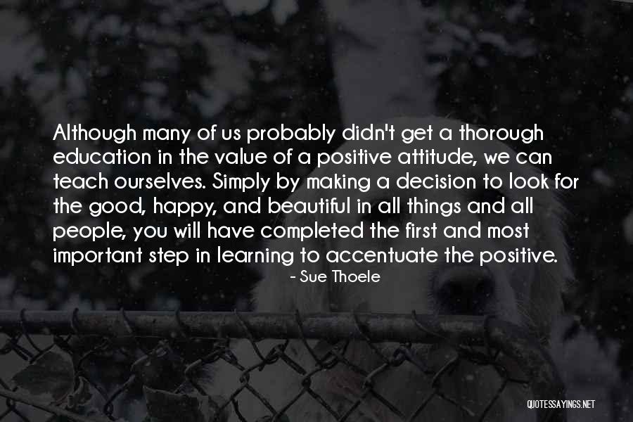 Good Happy Positive Quotes By Sue Thoele Good Happy Positive Quotes By Sue Thoele
