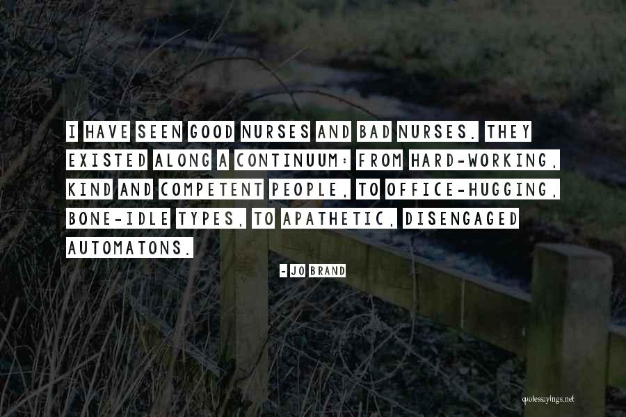 Good Hard Working Quotes By Jo Brand Good Hard Working Quotes By Jo Brand