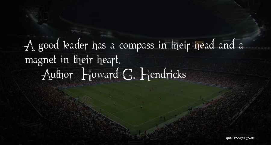 Good Head And Good Heart Quotes By Howard G. Hendricks