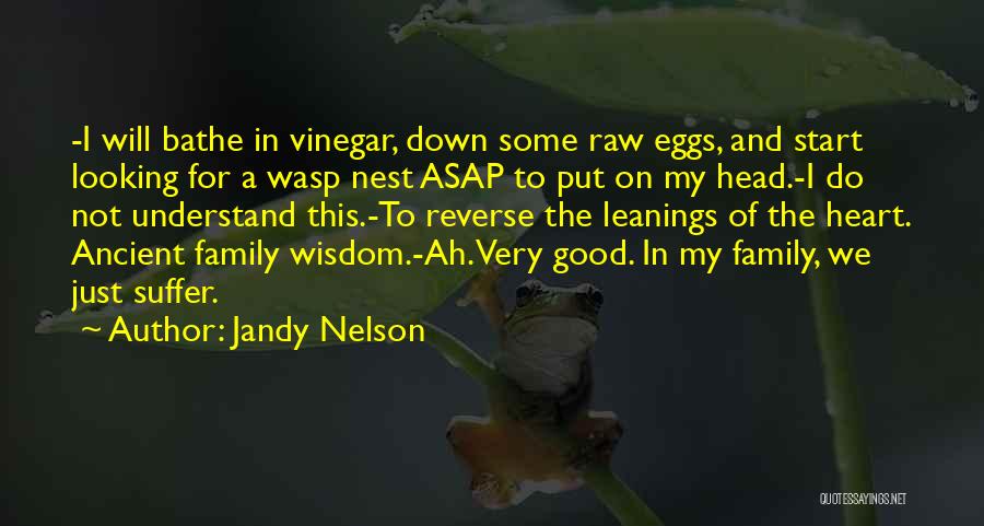 Good Head And Good Heart Quotes By Jandy Nelson