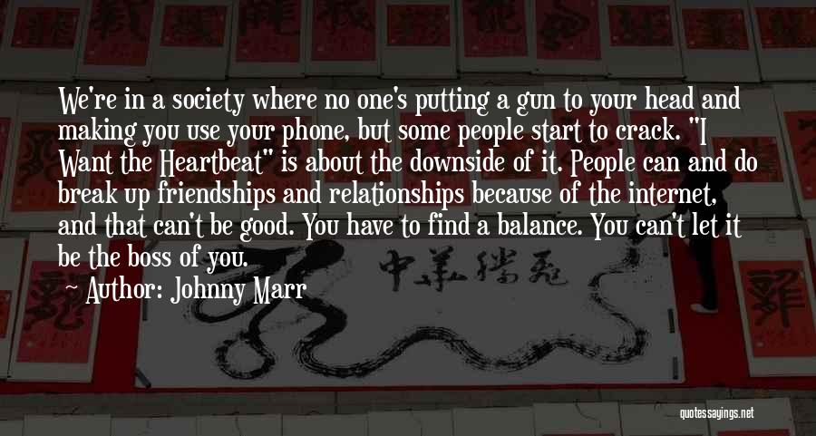 Good Head And Good Heart Quotes By Johnny Marr