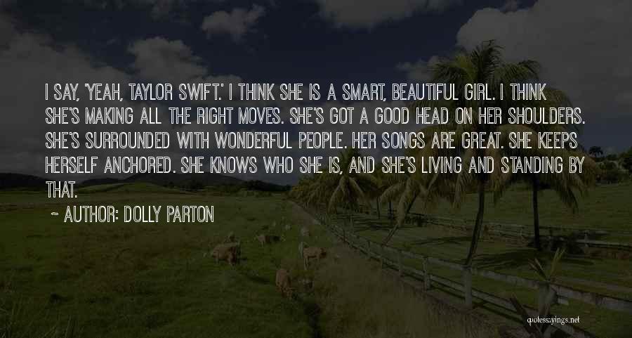 Good Head On Your Shoulders Quotes By Dolly Parton