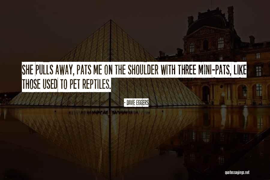 Good Headspace Quotes By Dave Eggers Good Headspace Quotes By Dave Eggers