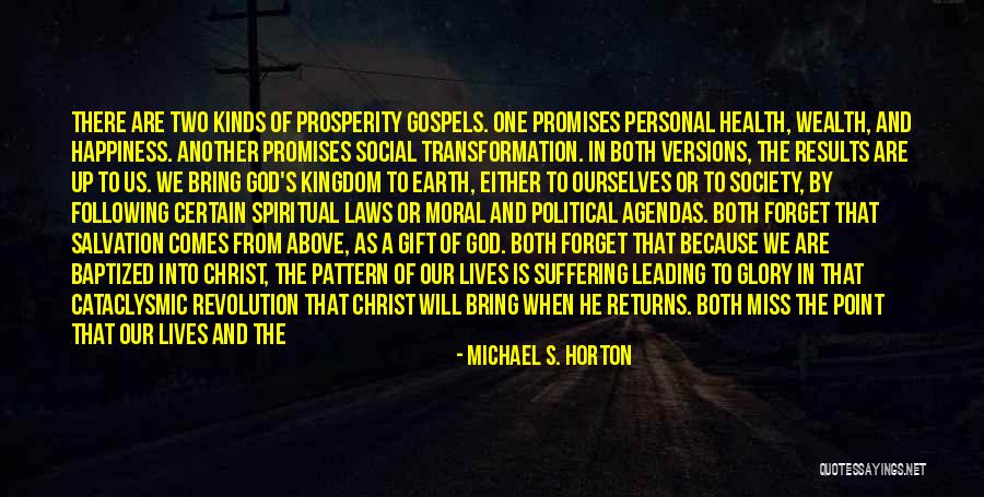 Good Health And Happiness Quotes By Michael S. Horton Good Health And Happiness Quotes By Michael S. Horton