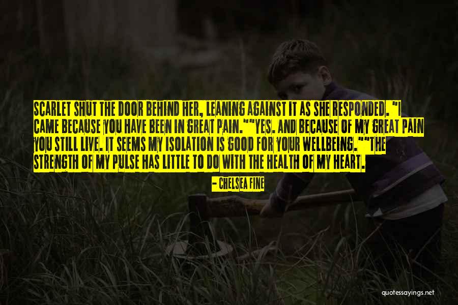 Good Health And Wellbeing Quotes By Chelsea Fine Good Health And Wellbeing Quotes By Chelsea Fine